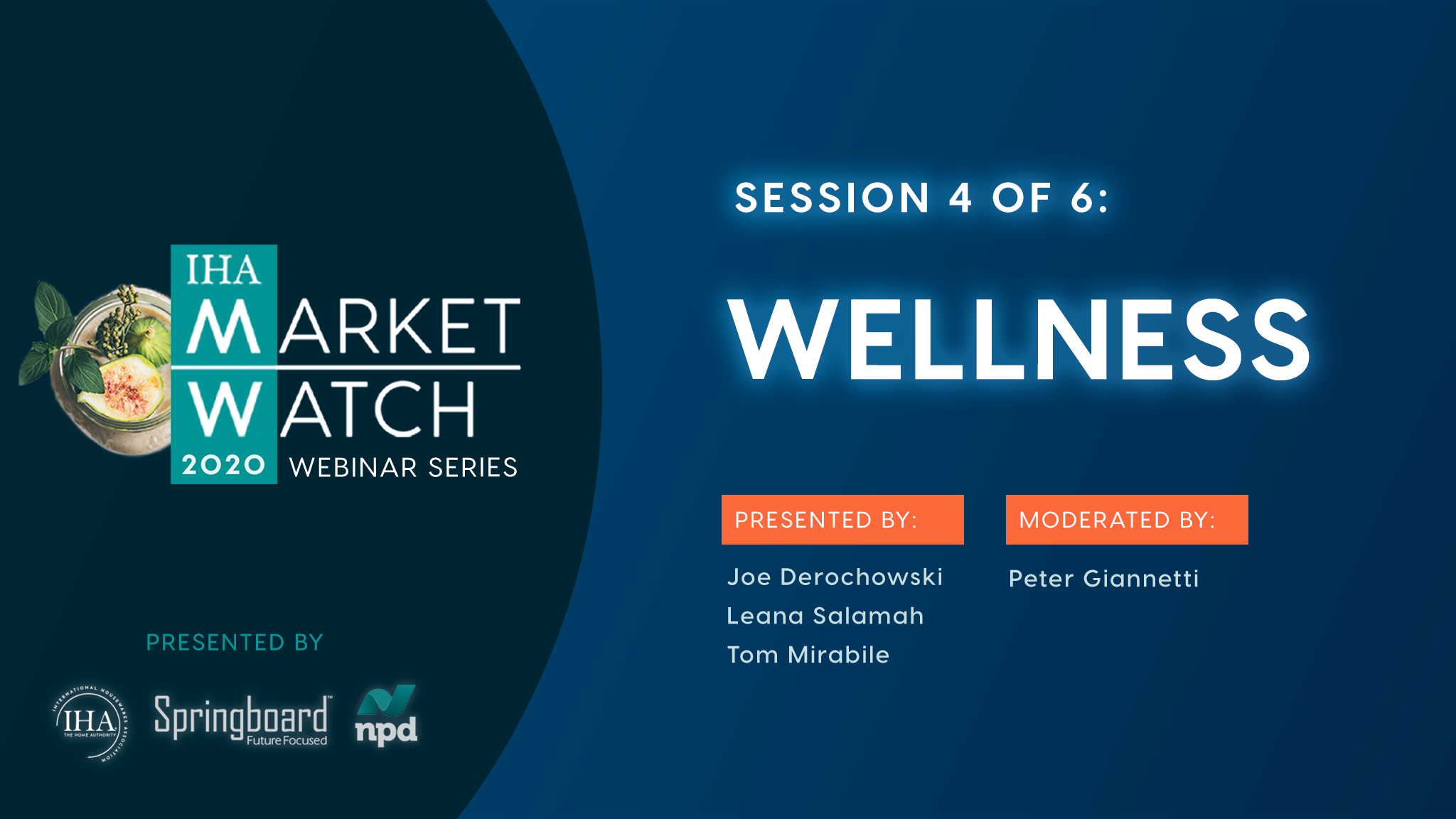 IHA Market Watch - Session 4 - Wellness