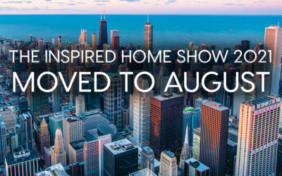 The Inspired Home Show 2021 Moved to August