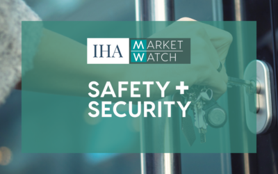 IHA Market Watch: Safety & Security