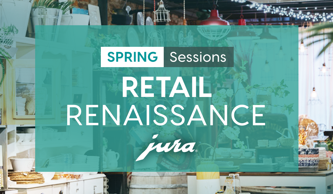 Session: Retail Renaissance