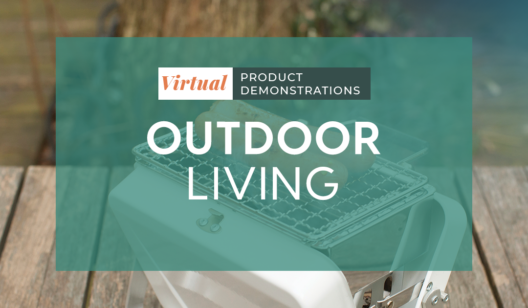 Virtual Demos: Outdoor Living
