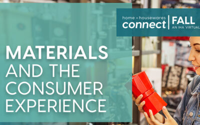 Keep Consumer Experience at the Core of Material Choices