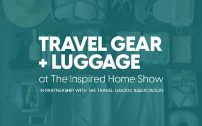 International Housewares Association Welcomes Travel Goods Association to The Inspired Home Show 2023