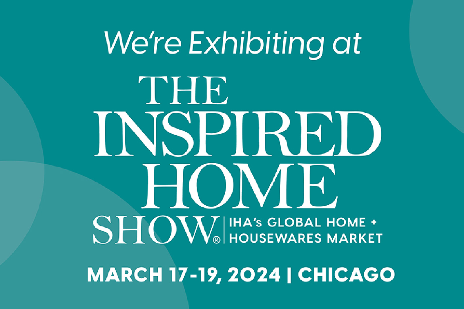 Exhibitor Marketing Kit The Inspired Home Show